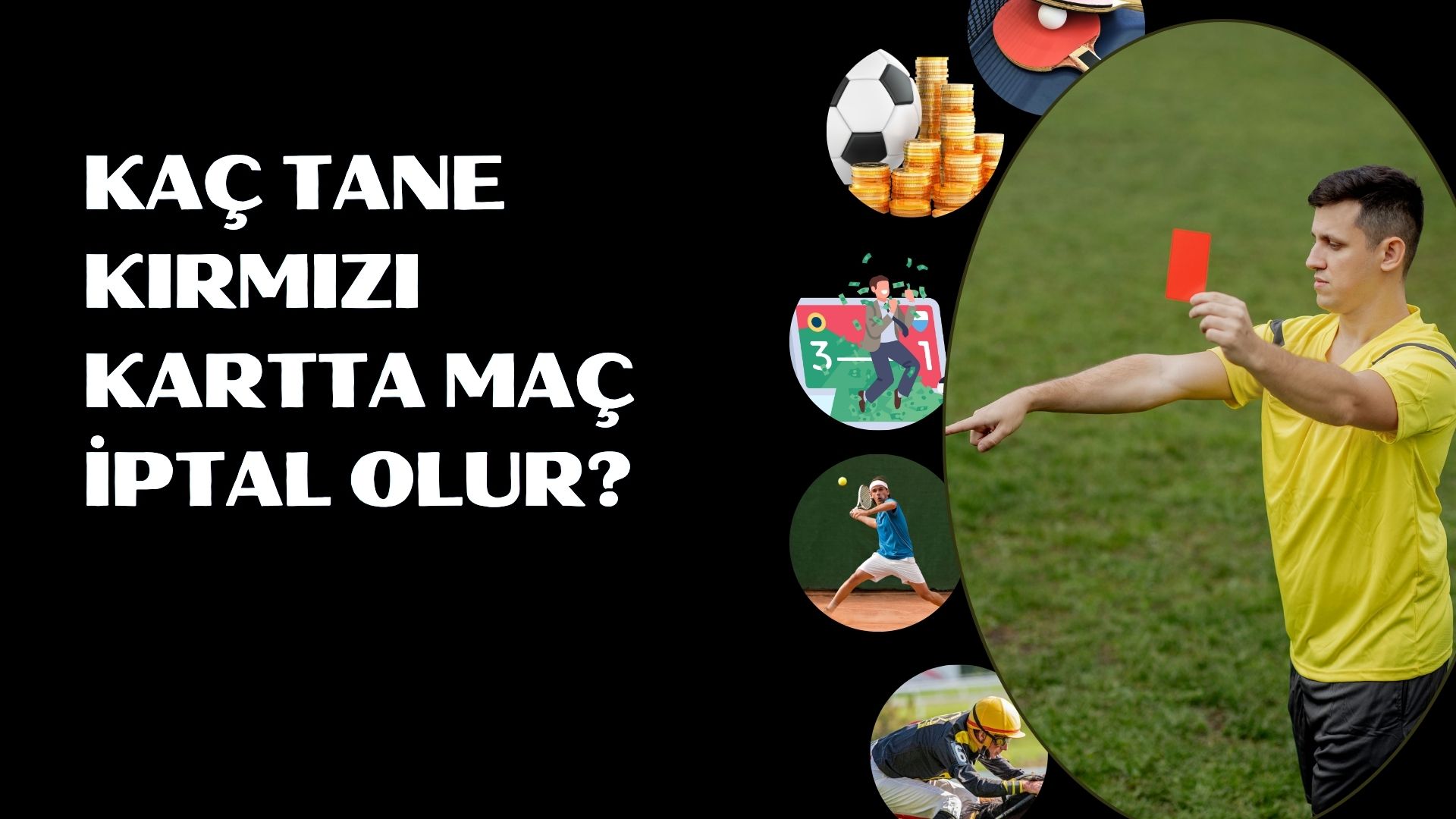 Kaç Tane Kırmızı Kartta Maç İptal Olur