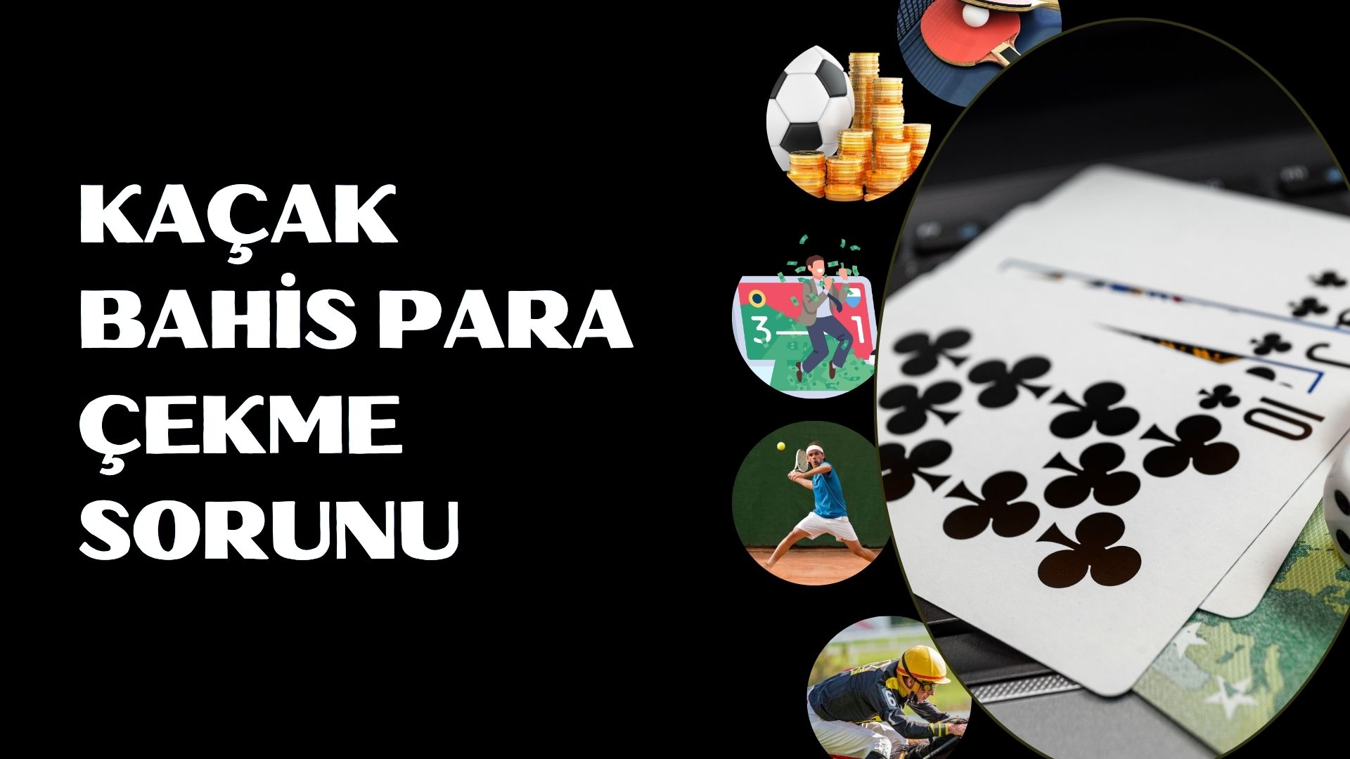 Kaçak Bahis Para Çekme Sorunu