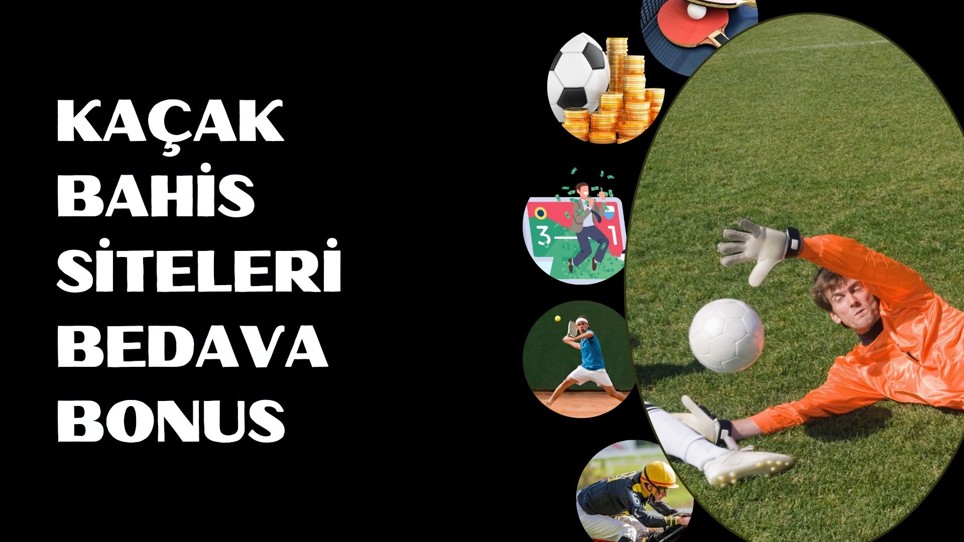 Kaçak Bahis Siteleri Bedava Bonus
